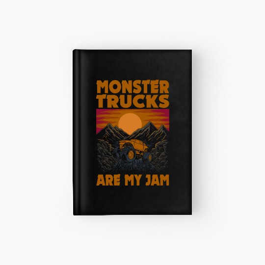 Monster Trucks Are My Jam Vintage Retro Hardcover Journal