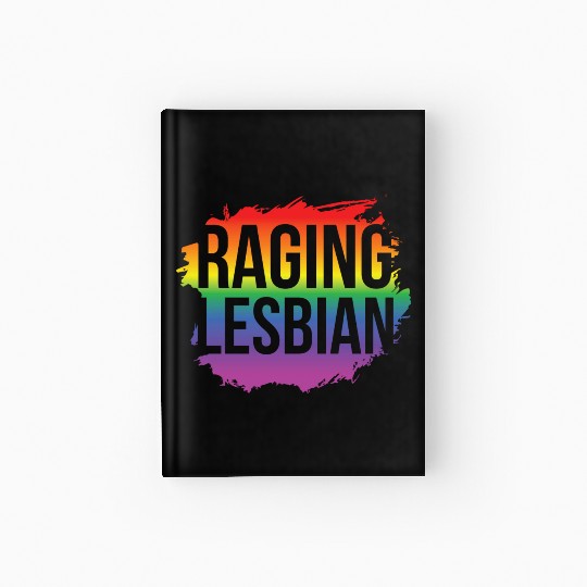 LGBT Gay Pride Lesbian Raging Lesbian Hardcover Journal