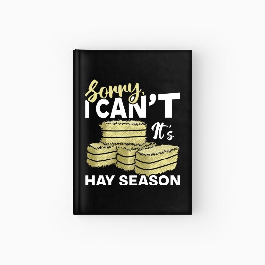 Hay Season Agriculture Hay Farmer Hardcover Journal