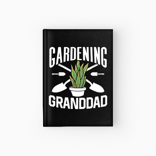 Gardening Granddad Garden Grandpa Landscaping Hardcover Journal