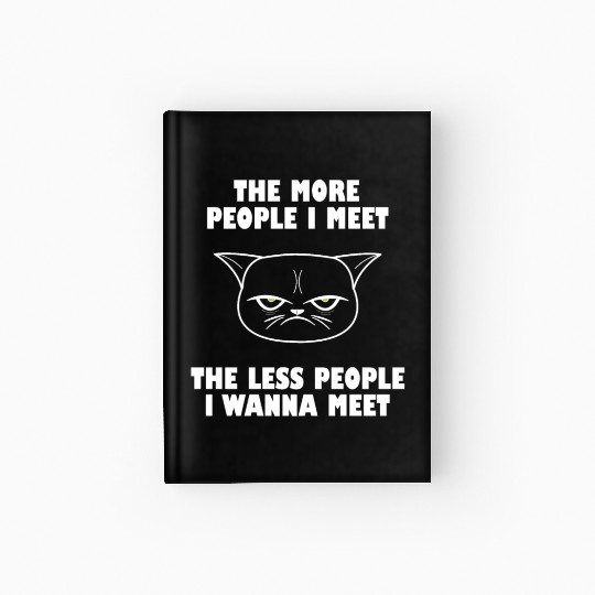 I hate People funny cat Hardcover Journal
