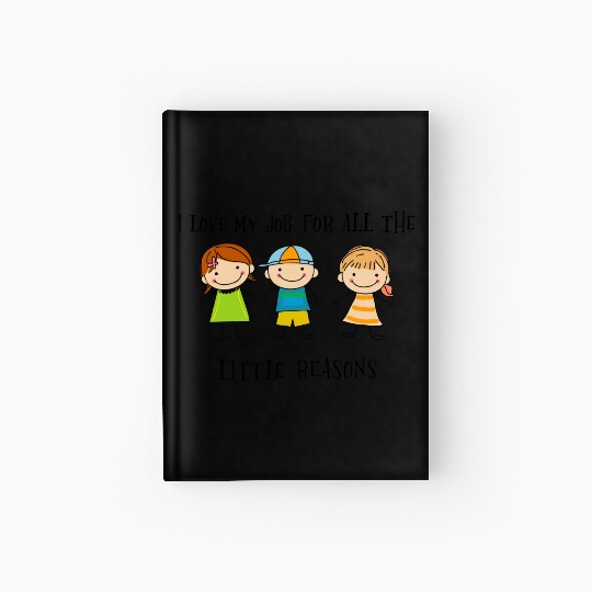 New I Love My Job For All The Little Reasons Hardcover Journal