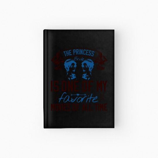 The Princess Bride' is one of my favorite movies Hardcover Journal