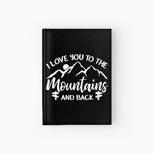 I Love You To The Mountains Hardcover Journal