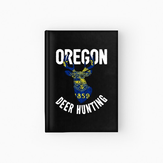 Oregon Deer Hunting Buck Stag Hunter Hardcover Journal
