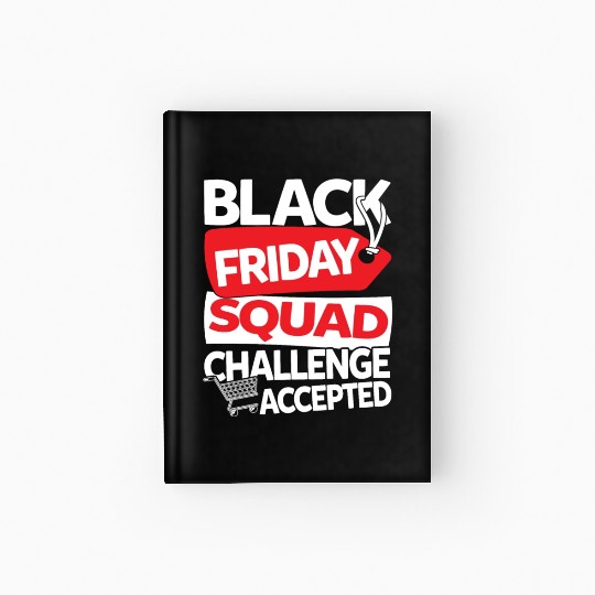 Black Friday Squad Challenge Accepted Hardcover Journal