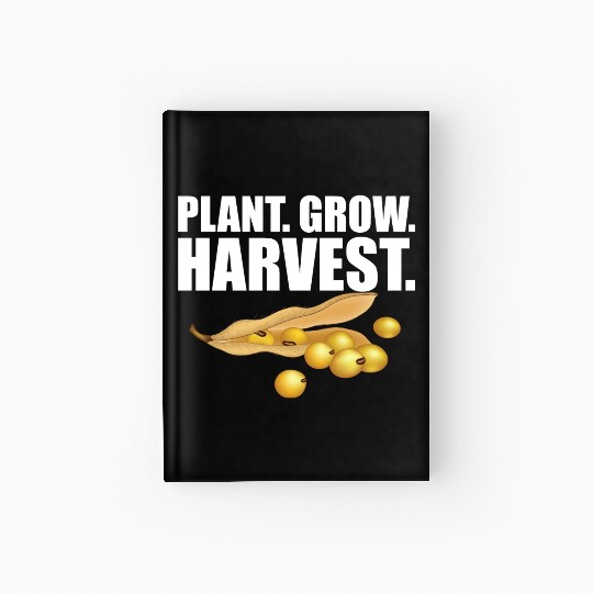 Soybean Farmer - Plant Grow Harvest Hardcover Journal