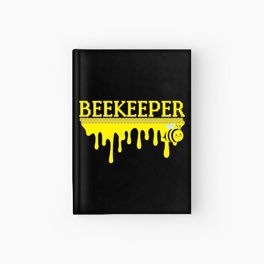 Bee Keeper Beekeeper, Funny Bee Hive Honey Lover Hardcover Journal