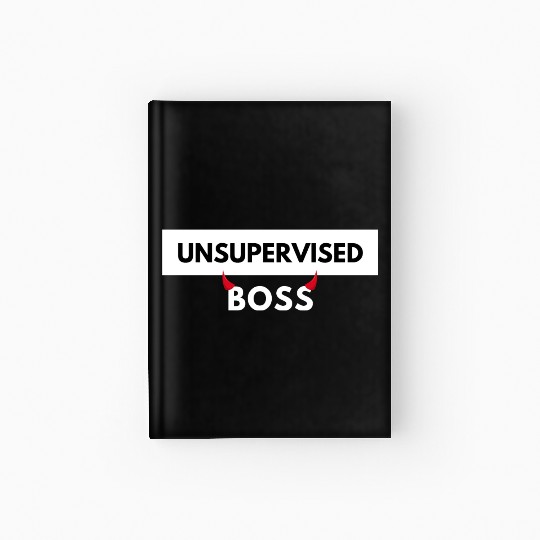UNSUPERVISED BOSS FUNNY CUTE DESIGN Hardcover Journal
