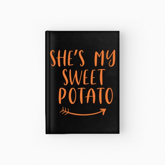 She's My Sweet Potato | I Yam Hardcover Journal
