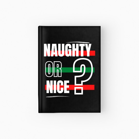 Naughty or Nice? Hardcover Journal
