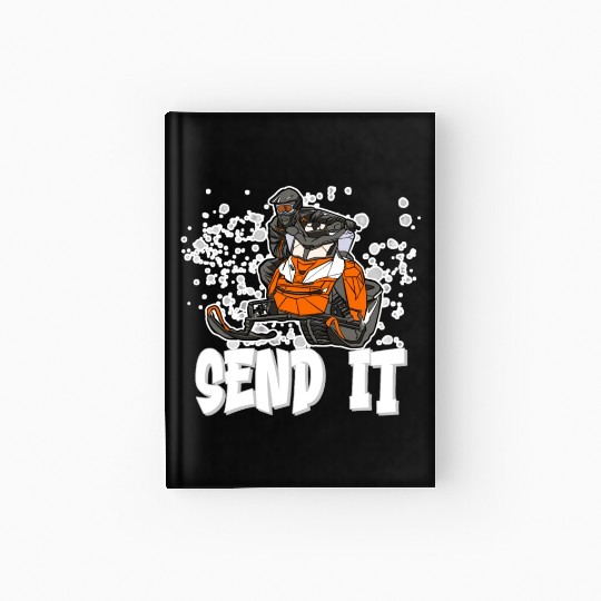 Send It Ride Like You Stole It Snowmobile Hardcover Journal