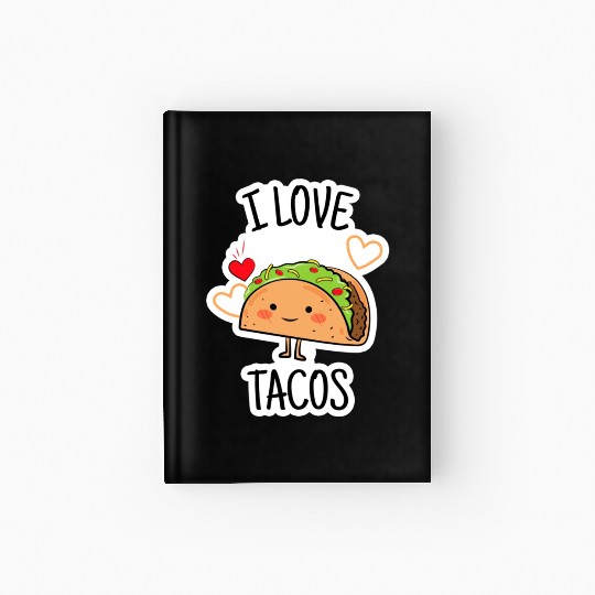I Love Tacos Hardcover Journal