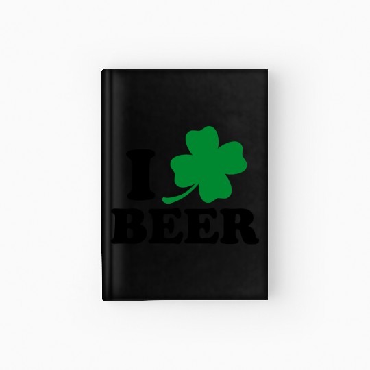 I Love Beer St Patricks Day Hardcover Journal