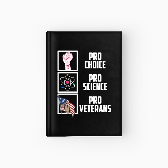 Pro Choice Pro Science Pro Veterans Liberal Democr Hardcover Journal