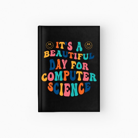 Its a beautiful Day for Computer Science Hardcover Journal