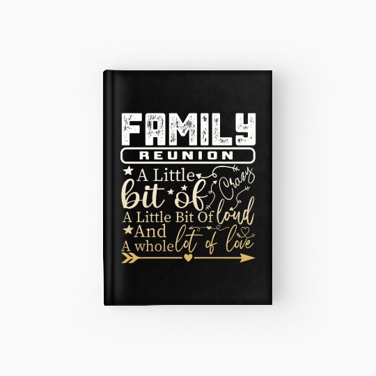 Family Reunion A Little Bit Of Crazy Hardcover Journal
