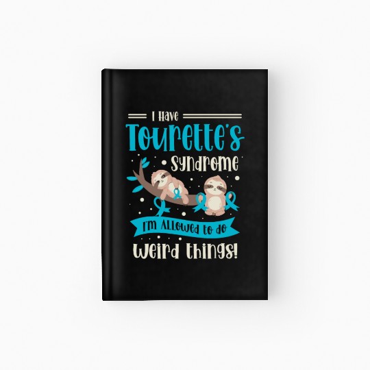 I Have Tourette's Syndrome Teal Ribbon Disability Hardcover Journal