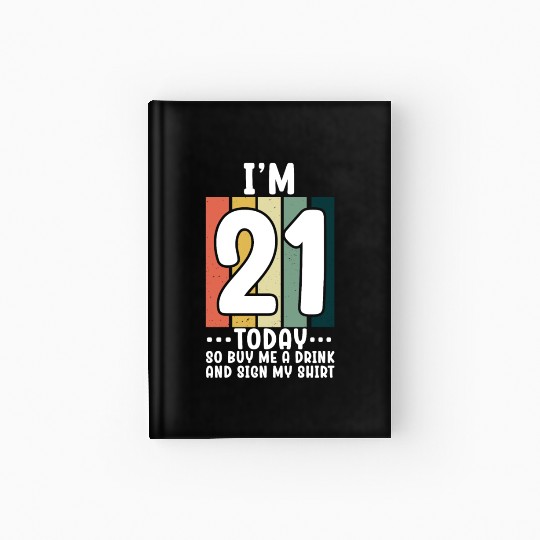 Its my Birthday Sign My Hardcover Journal