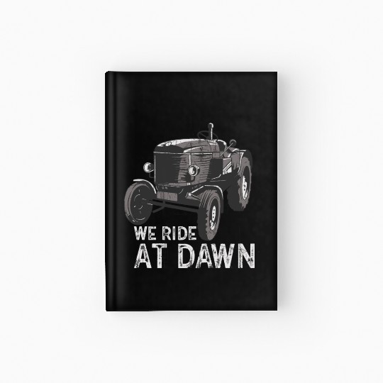 We Ride At Dawn Dad Lawn Mower Make Laugh Day Yard Hardcover Journal