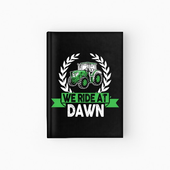 We Ride At Dawn Dad Lawn Mower Make Laugh Day Yard Hardcover Journal