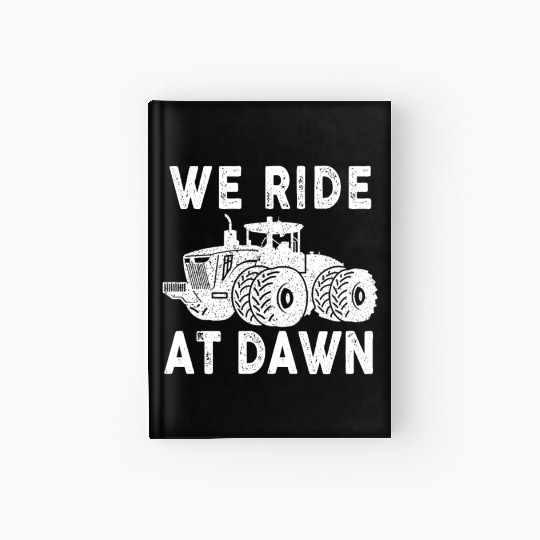 We Ride At Dawn Dad Lawn Mower Make Laugh Day Yard Hardcover Journal
