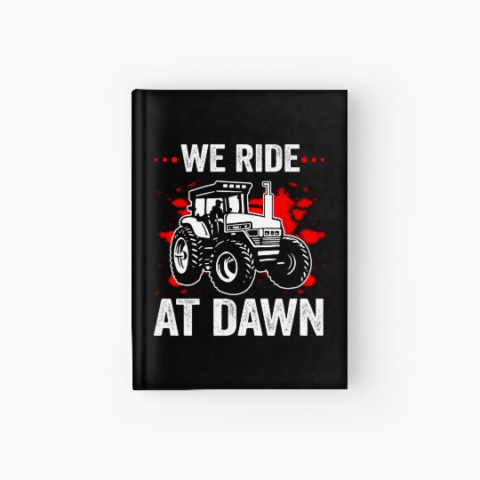 We Ride At Dawn Dad Lawn Mower Make Laugh Day Yard Hardcover Journal