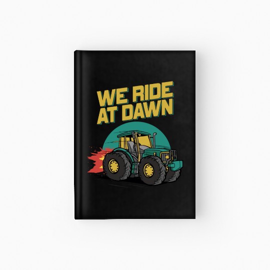 We Ride At Dawn Dad Lawn Mower Make Laugh Day Yard Hardcover Journal