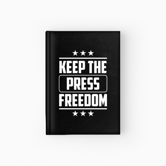 Keep The Press Freedom Rights Journalism Hardcover Journal