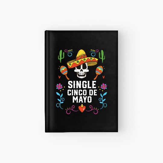 Single Cinco De Mayo Mexican Pride Mexico Country Hardcover Journal