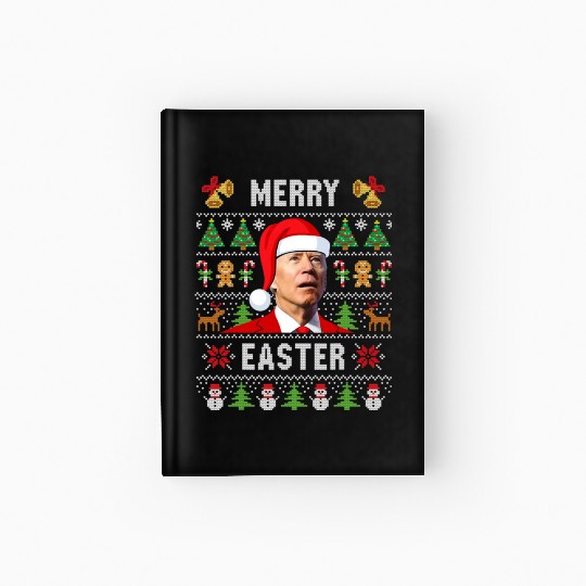 Funny Joe Biden Happy Easter Ugly Christmas Hardcover Journal