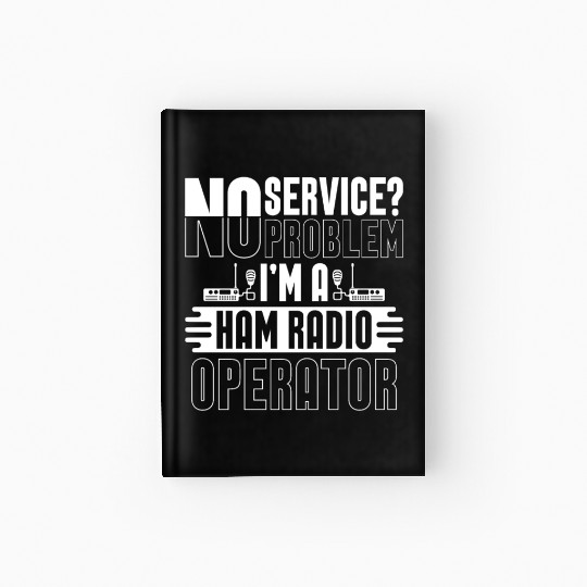 Ham Radio No Service No Problem Loves Radio Tower Hardcover Journal