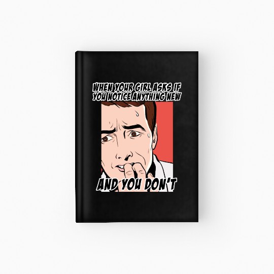 Funny look at THE question that makes men scared Hardcover Journal