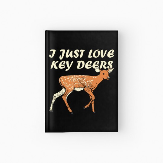 I Just Love Key Deers Fawn Deer Lover Florida Keys Hardcover Journal