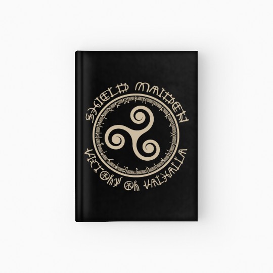 Shield Maiden Victory Or Valhalla Viking Triskel Hardcover Journal