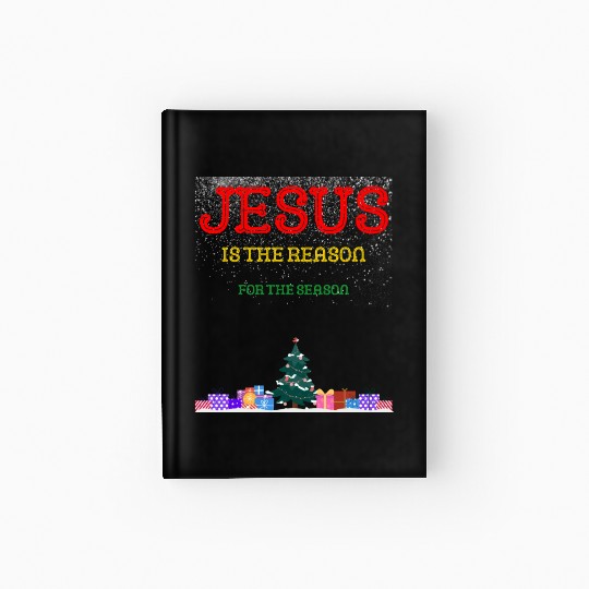 Jesus is the reason for the season Hardcover Journal