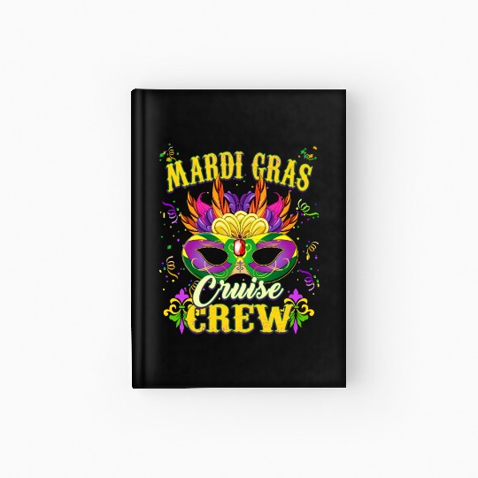 Cool Mardi Gras Cruise Crew Hardcover Journal