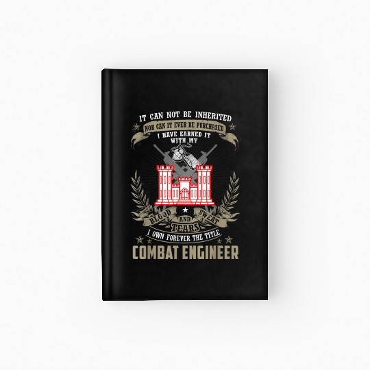 It Cannot Be Inherited | Purchased Combat Engineer Hardcover Journal