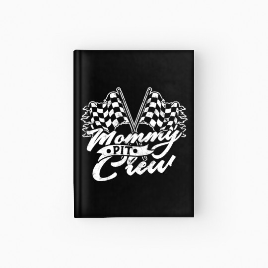 Mommy Pit Crew - racing Hardcover Journal