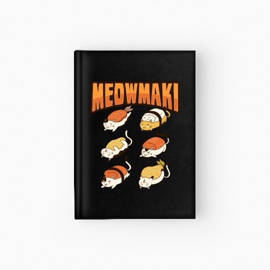 Cat Sushi Meow Design for a Cat Lady or Cat Mom Hardcover Journal