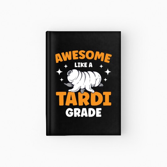 Awesome Like A Tardigrade Science Lover Tardigrade Hardcover Journal