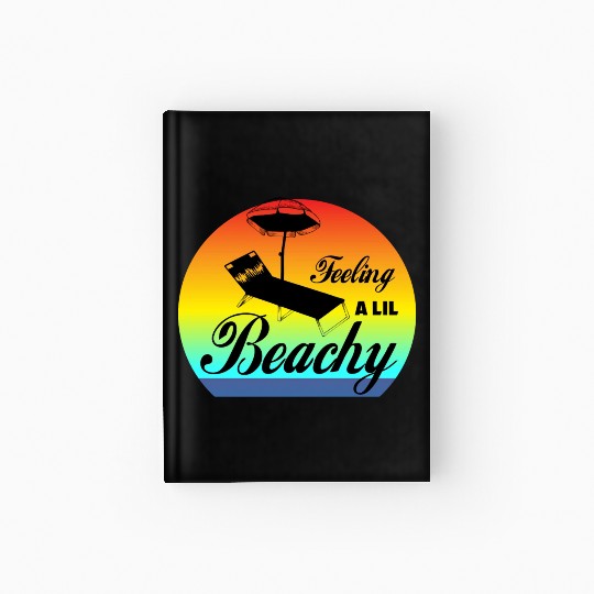 Feeling A LiL Salty with Summer Clothes Hardcover Journal