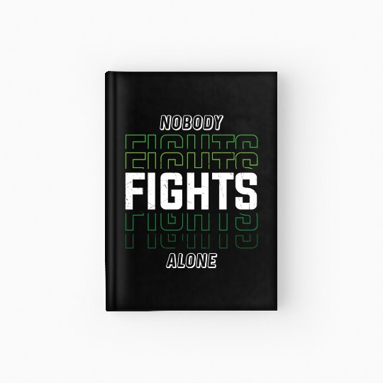 Nobody Fights Alone Green Mental Health Hardcover Journal