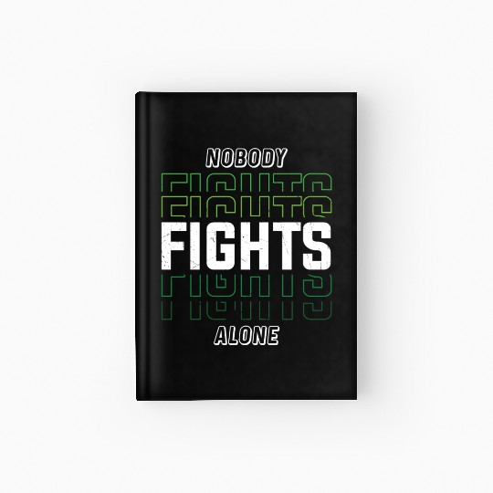 Nobody Fights Alone Green Mental Health Hardcover Journal