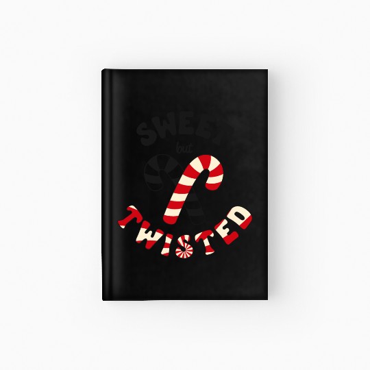 Sweet but twisted candy canes pun Hardcover Journal