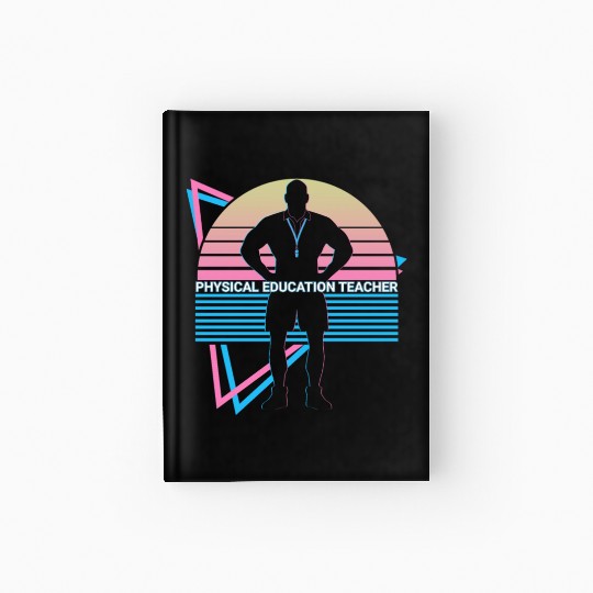 Physical Education Teacher PE Teacher Retro Hardcover Journal