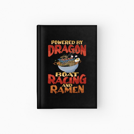Ramen and Dragon Boat Racing Design for Dragon Hardcover Journal