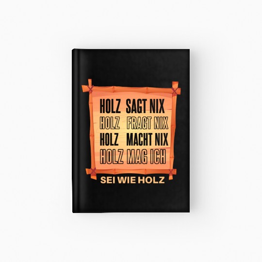 Funny lumberjack forest worker saying Hardcover Journal