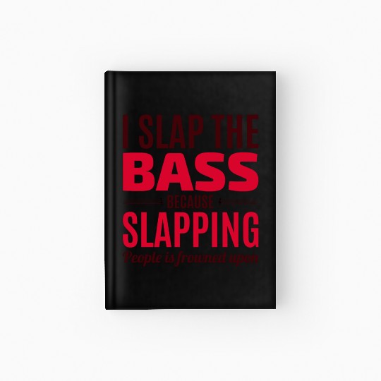 Bass Guitar Player Music Musician Bassist Funny Hardcover Journal