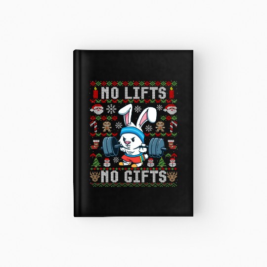 Funny No Lifts No Gifts Ugly Christmas Workout Hardcover Journal